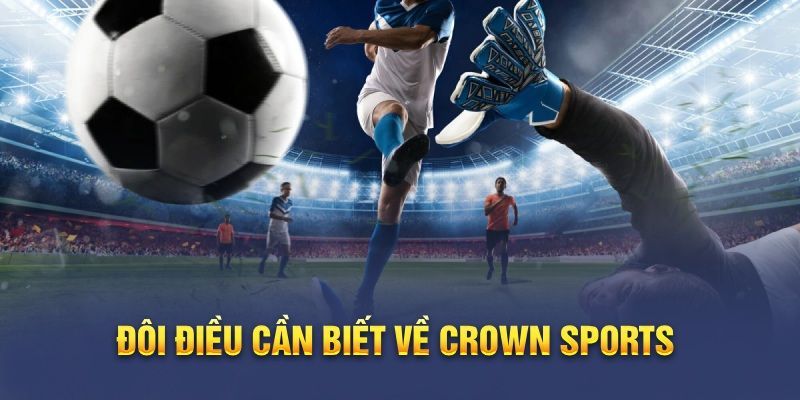 Crown Sports là gì?